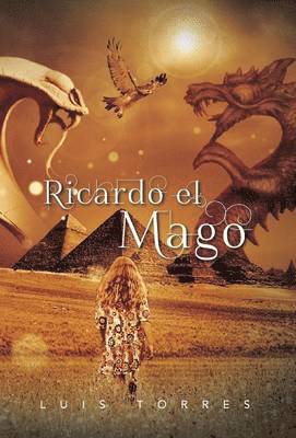 Luis Torres - Ricardo El Mago, Inbunden