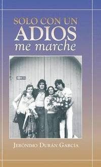 bokomslag Solo Con Un Adios - Me Marche