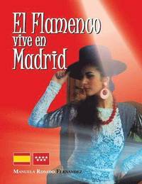 bokomslag El Flamenco Vive En Madrid