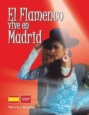 bokomslag El Flamenco Vive En Madrid