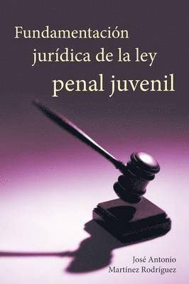 Fundamentacion Juridica de La Ley Penal Juvenil 1