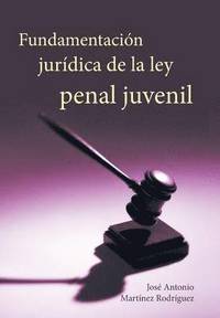 bokomslag Fundamentacion Juridica de La Ley Penal Juvenil