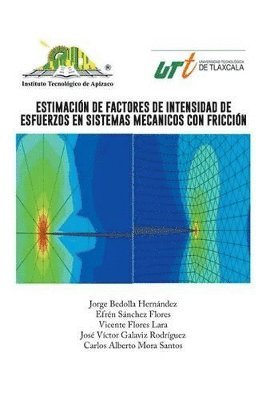 bokomslag Estimacion de Factores de Intensidad de Esfuerzos En Sistemas Mecanicos Con Friccion