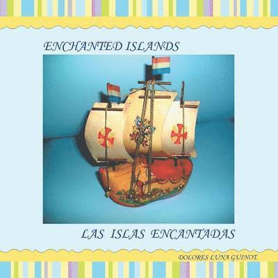 Enchanted Islands / Las Islas Encantadas 1