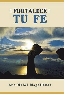 Fortalece Tu Fe