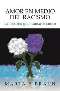 bokomslag Amor En Medio del Racismo