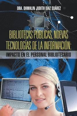 Bibliotecas Publicas, Nuevas Tecnologias de La Informacion 1