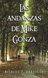 bokomslag Las Andanzas de Mike Gonza