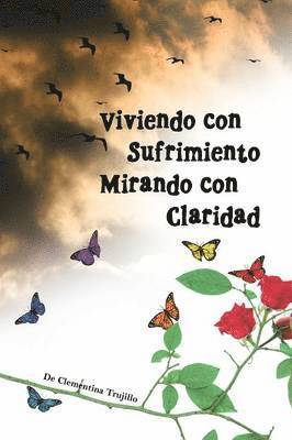 Viviendo Con Sufrimiento Mirando Con Claridad 1