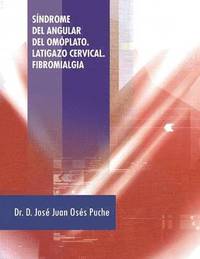bokomslag Sindrome del Angular del Omoplato. Latigazo Cervical. Fibromialgia