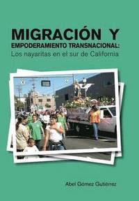 bokomslag Migracion y Empoderamiento Transnacional