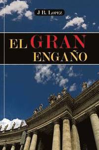bokomslag El Gran Engano