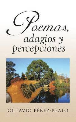 Poemas, Adagios y Percepciones 1