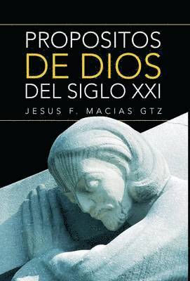 bokomslag Propositos de Dios del Siglo XXI