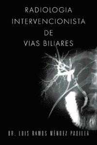 bokomslag Radiologia Intervencionista de Vias Biliares