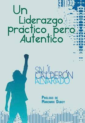 bokomslag Liderazgo Practico Pero Autentico