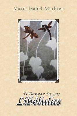 bokomslag El Danzar de Las Libelulas