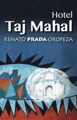 Renato Prada Oropeza - Hotel Taj Mahal, Häftad