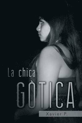 Xavier P, Xavier P. - Chica Gotica, Häftad