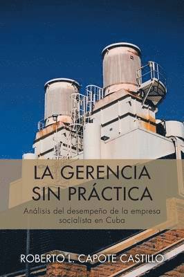 bokomslag La Gerencia Sin Practica