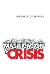 bokomslag Masificacion y Crisis