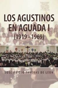 bokomslag Los Agustinos En Aguada I (1919 - 1969)