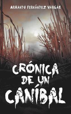 Cronica de Un Canibal
