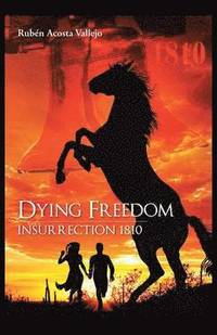 bokomslag Dying Freedom