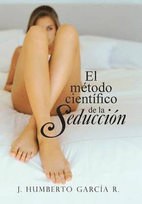 bokomslag El Metodo Cientifico de La Seduccion