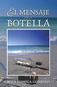 bokomslag El Mensaje En La Botella