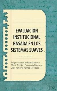 bokomslag Evaluacion Institucional Basada En Los Sistemas Suaves