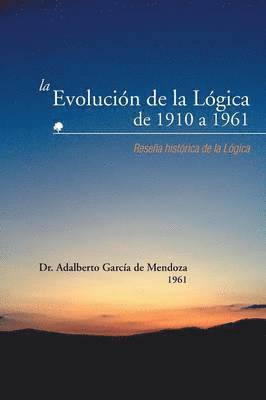 La Evolucion de La Logica de 1910 a 1961 1