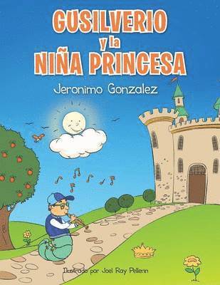 bokomslag Gusilverio y La Nina Princesa