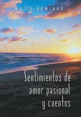 bokomslag Sentimientos de Amor Pasional y Cuentos