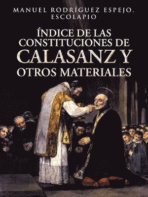 bokomslag Indice de Las Constituciones de Calasanz y Otros Materiales