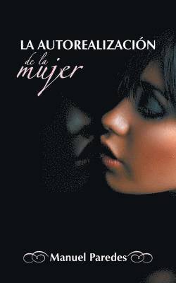 Manuel Paredes - Autorealizacion de La Mujer, Häftad