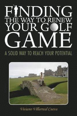 Finding the Way to Renew Your Golf Game 1