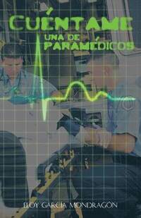 bokomslag Cuentame Una de Paramedicos