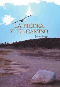 bokomslag La Piedra y El Camino
