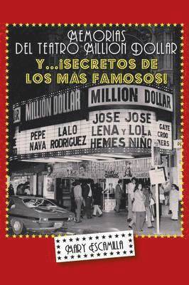 Mary Escamilla - Memorias del Million Dollar y Secretos de Los Mas Famosos, Häftad