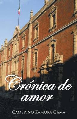 Camerino Zamora Gama - Crónica de amor, Häftad
