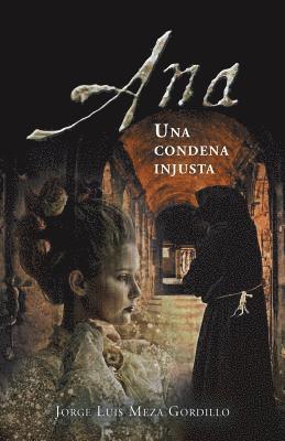 Ana, Una Condena Injusta 1