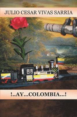 bokomslag A...Ay... Colombia!