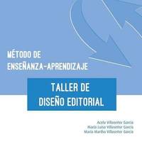 bokomslag Metodo de Ensenanza-Aprendizaje del Taller de Diseno Editorial