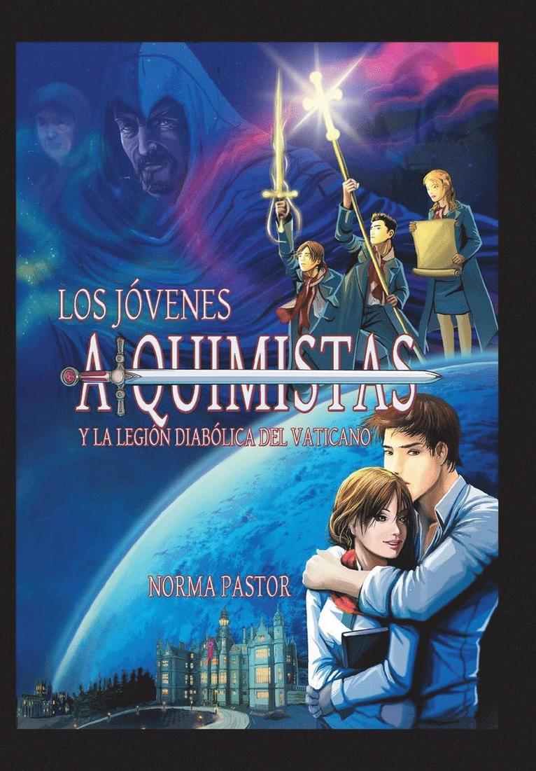 Norma Pastor - Jovenes Alquimistas y La Legion Diabolica del Vaticano, Inbunden