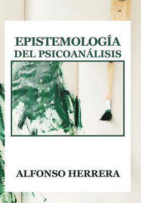 bokomslag Epistemologia del Psicoanalisis