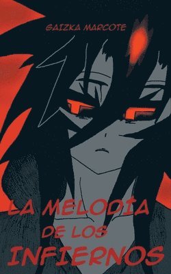 Gaizka Marcote Paz - Melodia de Los Infiernos, Häftad