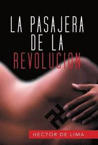 bokomslag La Pasajera de La Revolucion