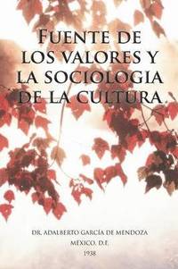 bokomslag Fuente de Los Valores y La Sociologia de La Cultura