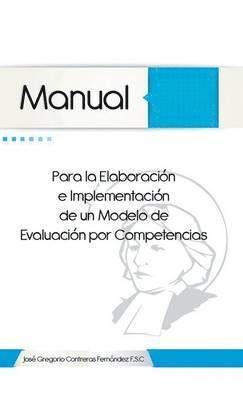 bokomslag Manual Para La Elaboracion E Implementacion de Un Modelo de Evaluacion Por Competencias